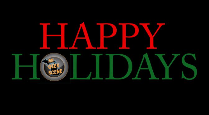 Happy Holidays from MIGeekScene and an Update too