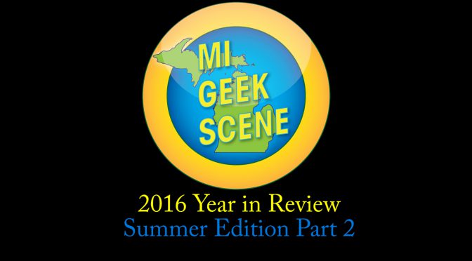 2016 Year in Review Summer Part 2 (Yes, I know its 2017)