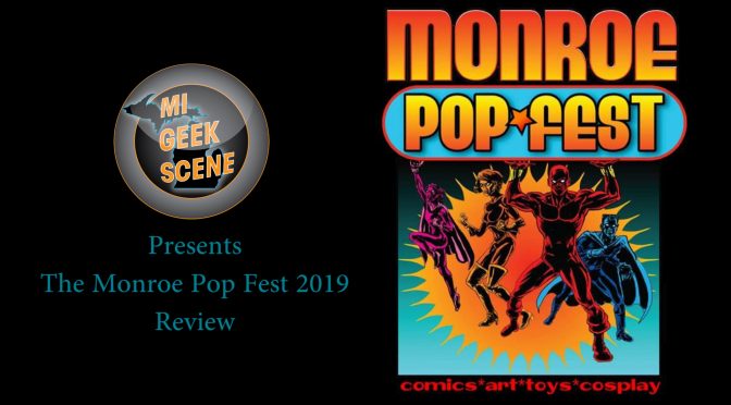 Monroe Pop Fest 2019 Review