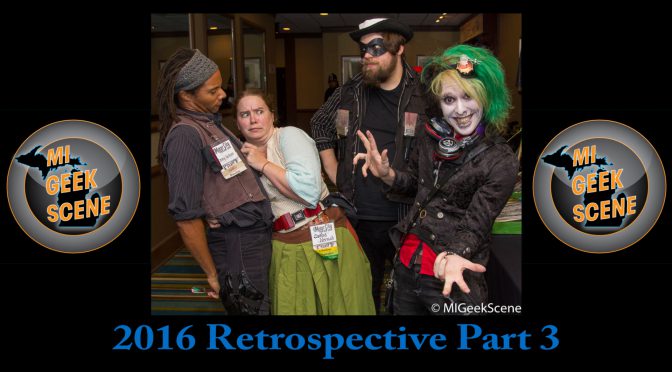 MIGeekScene 2016 Retrospective Part 3