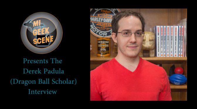 Derek Padula (Dragon Ball Scholar) Interview