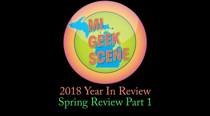 2018 Spring Year in Review Pt 1